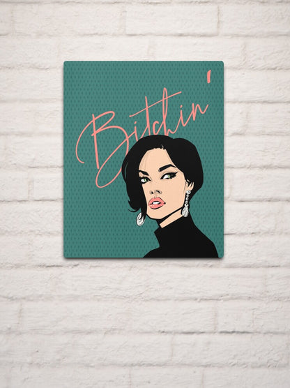 Bitchin - Metal Print